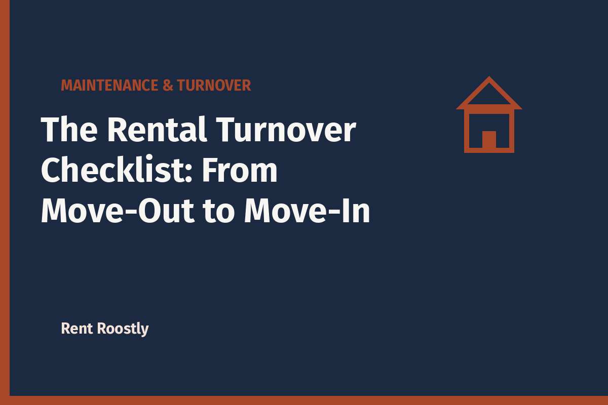 The Rental Turnover Checklist: From Move-Out to Move-In